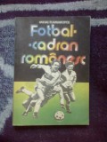 K0a Fotbal - Cadran romanesc - Mihai Flamaropol