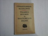 TRAGICA ISTORIE A DOCTORULUI FAUST - CHRISTOPHER MARLOWE