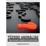 Tőzsdei anom&aacute;li&aacute;k - T&ouml;bblethozamot eredm&eacute;nyező &ouml;sszef&uuml;gg&eacute;sek