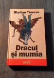 Dracul si mumia Stelian Tanase