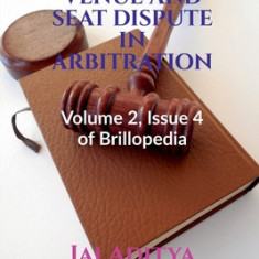 Venue and Seat Dispute in Arbitration