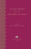 The Story of Manu | Allasani Peddana, Harvard University Press