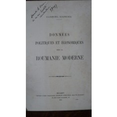 Gabriel Giurgea, Donnees Politiques et Economiques sur la Roumanie Moderne, Bucharest 1913 cu dedicatia autorului