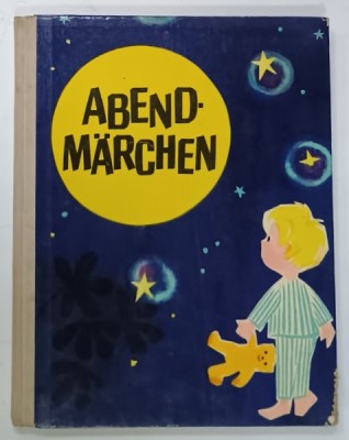 ABENDMARCHEN (POVESTI DE SEARA ) von JUHAN SAAR , gezeichnet von JUTTA MAISAAR , 1971, TEXT IN LIMBA GERMANA foto
