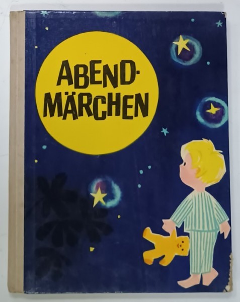 ABENDMARCHEN (POVESTI DE SEARA ) von JUHAN SAAR , gezeichnet von JUTTA MAISAAR , 1971, TEXT IN LIMBA GERMANA