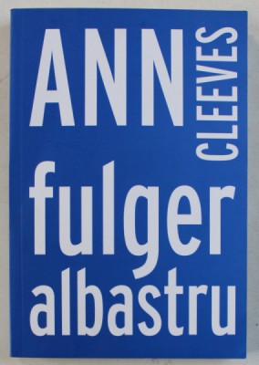 FULGER ALBASTRU de ANN CLEEVELS , 2017 foto