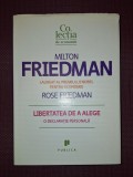 Libertatea de a alege - Milton Friedman (Publica, 2009) Economie Politica