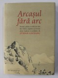 ARCASUL FARA ARC - POVESTI , PILDE SI VORBE DE DUH DIN CHINA , JAPONIA SI COREEA , alese , traduse de STEFAN LIICEANU , 2020 * EDITIE CARTONATA