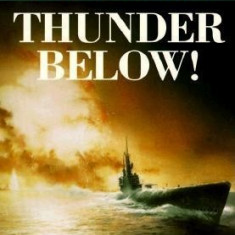 Thunder Below!: The USS *Barb* Revolutionizes Submarine Warfare in World War II