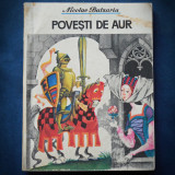 Cumpara ieftin POVESTI DE AUR - NICOLAE BATZARIA