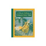 A Favourite Collection of Grimm's Fairy Tales: Cinderella, Little Red Riding Hood, Snow White and the Seven Dwarfs and Many More Classic Stories