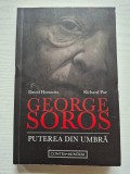 Carte George Soros: Puterea din Umbră &ndash; David Horowitz, Richard Poe (2017) Editura Contra Mundum, Prefață Adrian Pătrușcă, Anchete, Politică