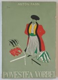 POVESTEA VORBEI de ANTON PANN , 1943