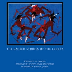 The Sons of the Wind: The Sacred Stories of the Lakota