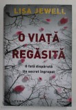 O VIATA REGASITA de LISA JEWELL , 2020 *PREZINTA HALOURI DE APA