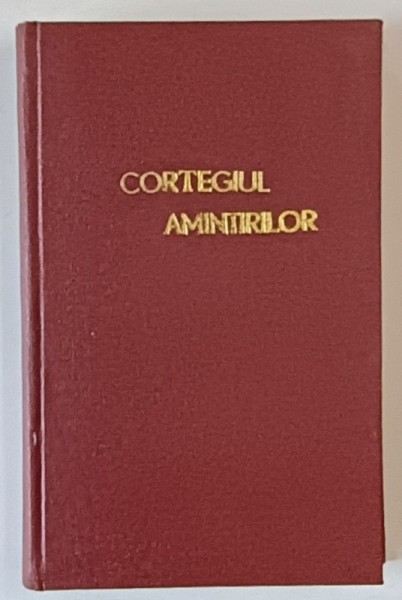 CORTEGIUL AMINTIRILOR , POEME SI POEZII de AL. T. STAMATIAD , 1942
