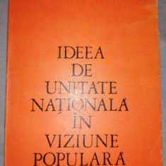 Aurelian I. Popescu - Ideea de unitate nationala in viziune populara (folclor)