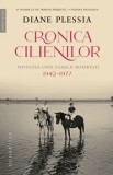 Cumpara ieftin Cronica Cilienilor. Povestea unei familii boieresti. 1942-1977/Diane Plessia, Humanitas