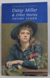 DAISY MILLER &amp; OTHER STORIES by HENRY JAMES , 2006