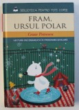 FRAM, URSUL POLAR de CEZAR PETRESCU, 2013