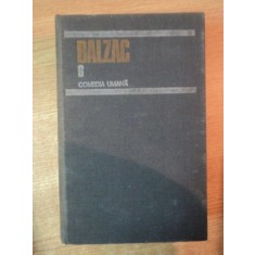 COMEDIA UMANA , VOL. VI de BALZAC , Bucuresti 1987