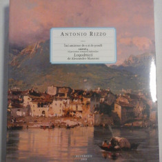 Imi amintesc de o zi de scoala Caietul 4 * Va povestesc romanul italienilor Logodnicii de Alessandro Manzoni - Antonio RIZZO - (carte si