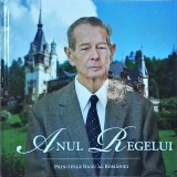 Principele Radu al Romaniei - Anul Regelui