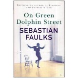 Sebastian Faulks - On Green Dolphin Street - 112089