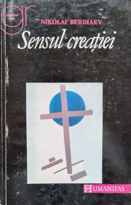 Sensul Creatiei - Nikolai Berdiaev ,555575