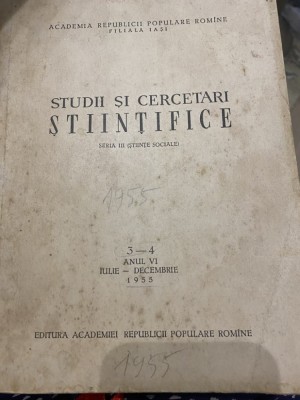 Studii si cercetari stiintifice. Seria Stiinte Sociale, anul VI, nr. 3-4, 1955 foto