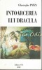 Intoarcerea Lui Dracula - Gheorghe Patza - Roman - Editura A92 - 2002 - Dracula in Carpati