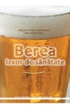 Berea, izvor de sanatate - Manfred Walzl, Michael Hlatky