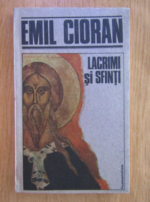 Emil Cioran - Lacrimi si sfinti foto