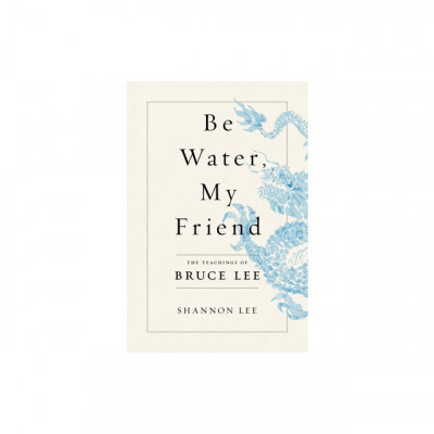 Be Water, My Friend: The Teachings of Bruce Lee foto