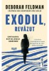 Exodul, revazut - Deborah Feldman - Trei
