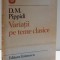 VARIATII PE TEME CLASICE de D.M. PIPPIDI , 1981
