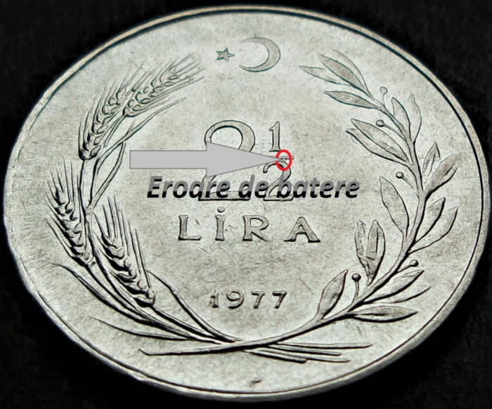 Moneda 2 1/2 LIRE - TURCIA, anul 1977 * cod 1158 = eroare batere