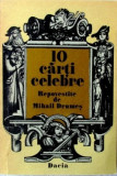 10 carti celebre - repovestite de Mihail Drumes Ed. Dacia, Cluj-Napoca, 1978