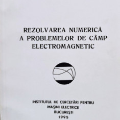 Rezolvarea numerica a problemelor de camp electromagnetic