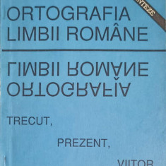 ORTOGRAFIA LIMBII ROMANE TRECUT, PREZENT, VIITOR-COLECTIV