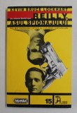 REILLY , ASUL SPIONAJULUI de KEVIN BRUCE LOCKHART , UN JAME BOND REAL , 1997