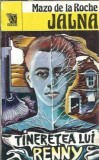 Jalna Tineretea lui Renny Volum 14 Mazo de la Roche Editura Venus 1993 Carti Vechi