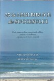 Cumpara ieftin 25 de legi biblice ale succesului - Rubens Teixeira, William Douglas