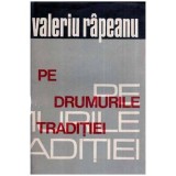 Valeriu Rapeanu - Pe drumurile traditiei - 116149