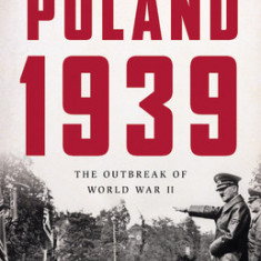 Poland 1939: The Outbreak of World War II