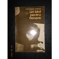 ECATERINA OPROIU - UN IDOL PENTRU FIECARE. MITURI SI ANTI-MITURI