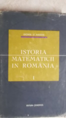 George St. Andonie - Istoria matematicii in Romania, vol. I (1965) foto