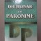 DICTIONAR DE PARONIME-NICOLAE FELECAN BUCURESTI 1996