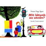 Mit l&aacute;tunk az utc&aacute;n? - Nemes Nagy &Aacute;gnes