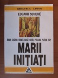 Eduard Schure - Marii initiati